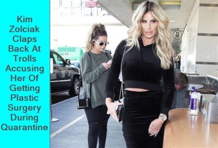 Kim Zolciak Claps Back At Trolls Accusing Her Of Getting Plastic Surgery During Quarantine